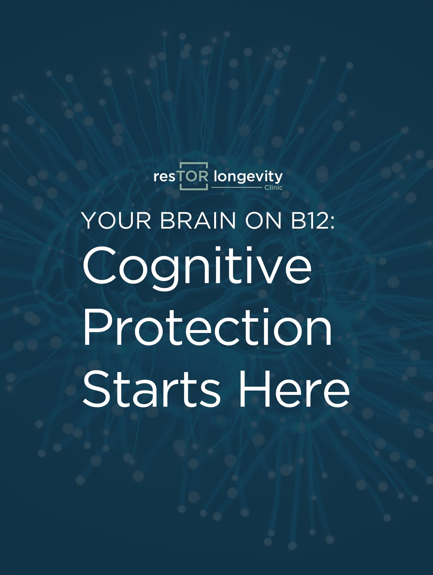 Your Brain on B12: Cognitive Protection Starts Here